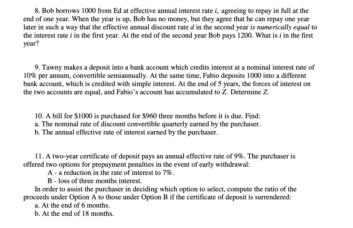 Solved 8. Bob borrows 1000 from Ed at effective annual | Chegg.com