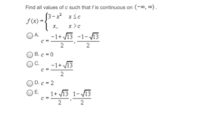 Solved Find all values of c such that f is continuous on | Chegg.com