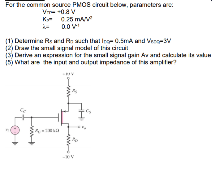 Solved For the common source PMOS circuit below, parameters