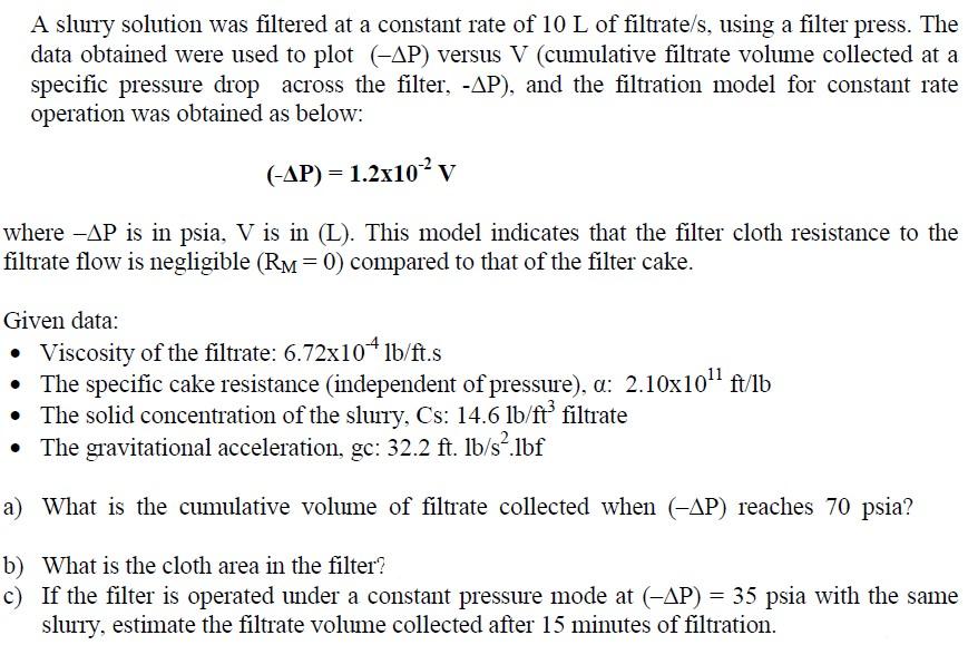 Solved A sluiry solution was filtered at a constant rate of | Chegg.com