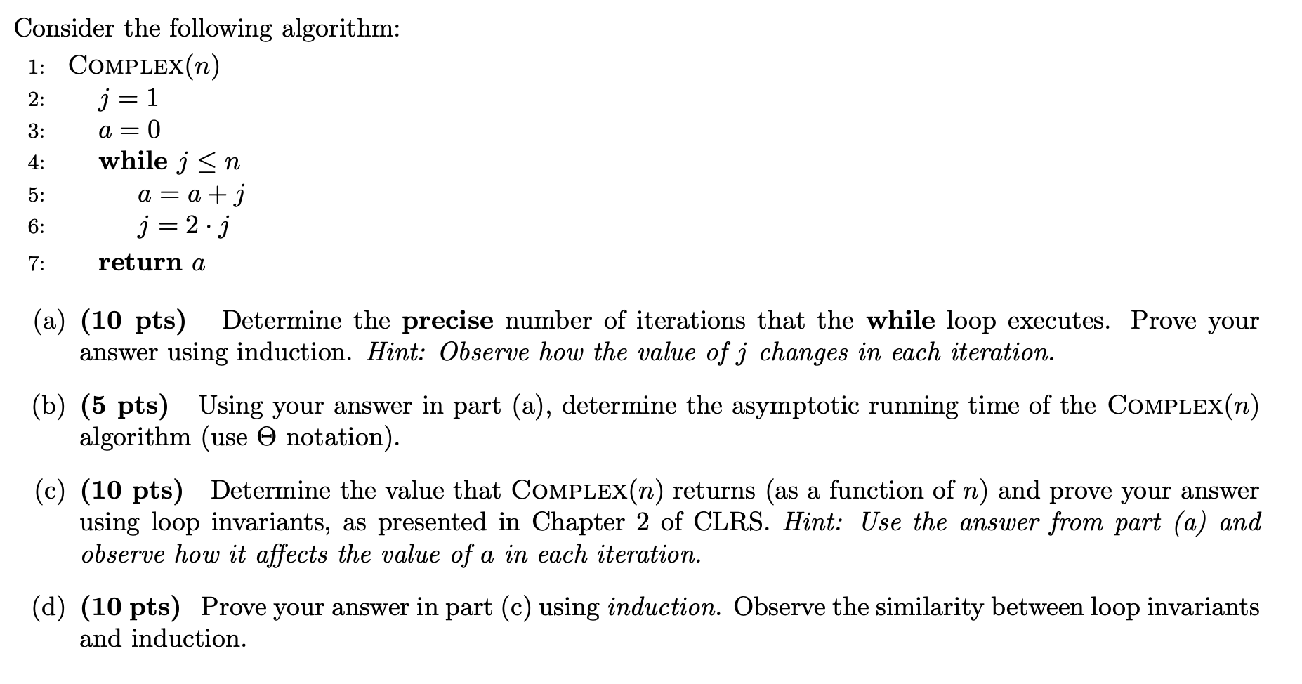 Solved Consider The Following Algorithm: 1:2:3:4:5:6:7: | Chegg.com