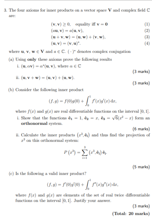 Solved 3. The four axioms for inner products on a vector | Chegg.com