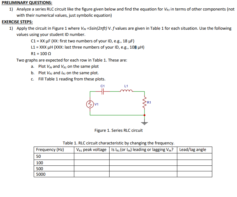 Solved 1) Analyze a series RLC circuit like the figure given | Chegg.com