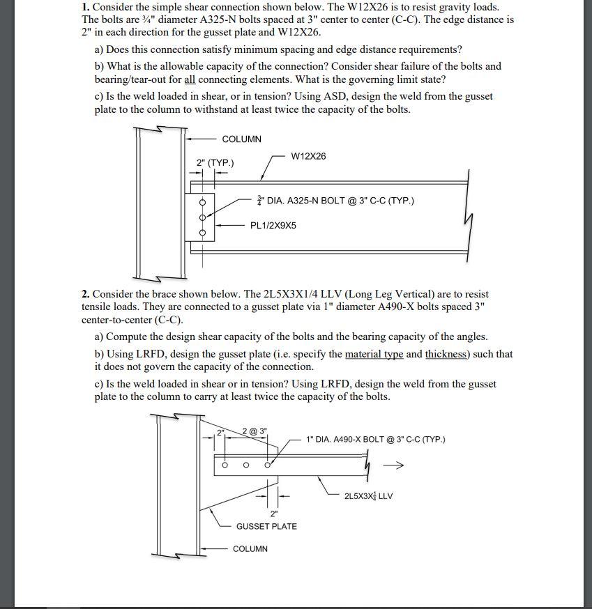 Solved 1. Consider the simple shear connection shown below.