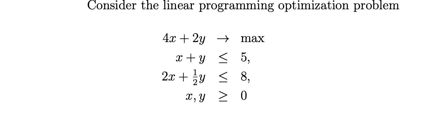 Solved Consider The Linear Programming Optimization Problem | Chegg.com