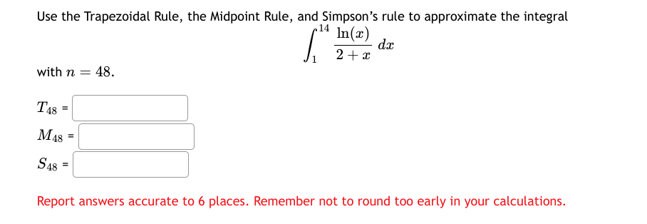 Solved Use the Trapezoidal Rule, the Midpoint Rule, and | Chegg.com