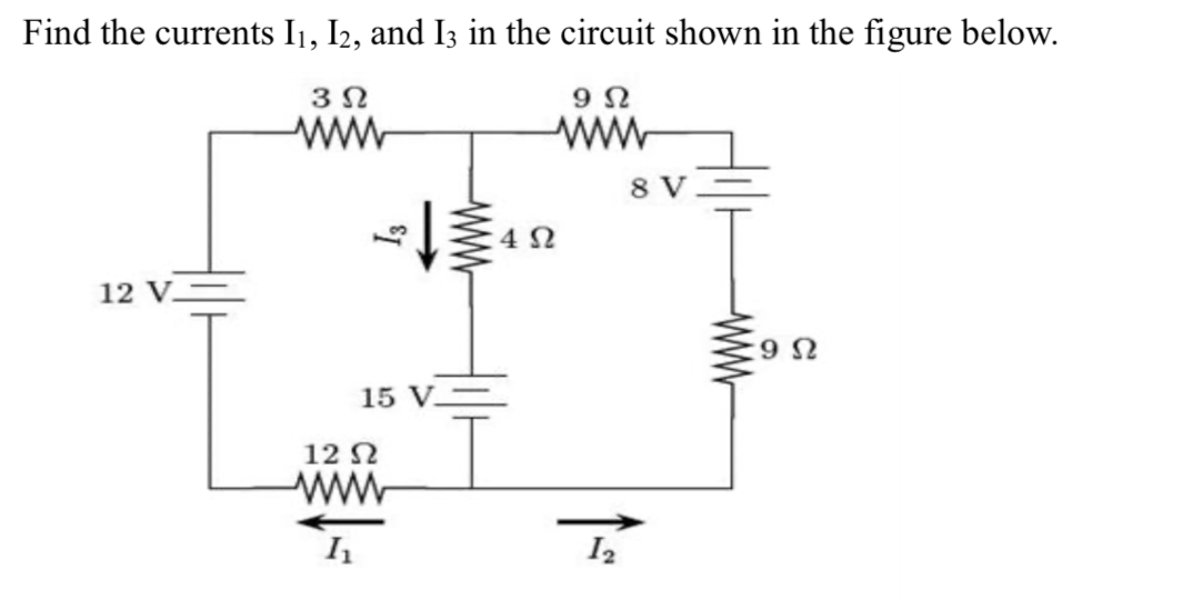 Solved Find the currents I1, I2, and 13 in the circuit shown | Chegg.com