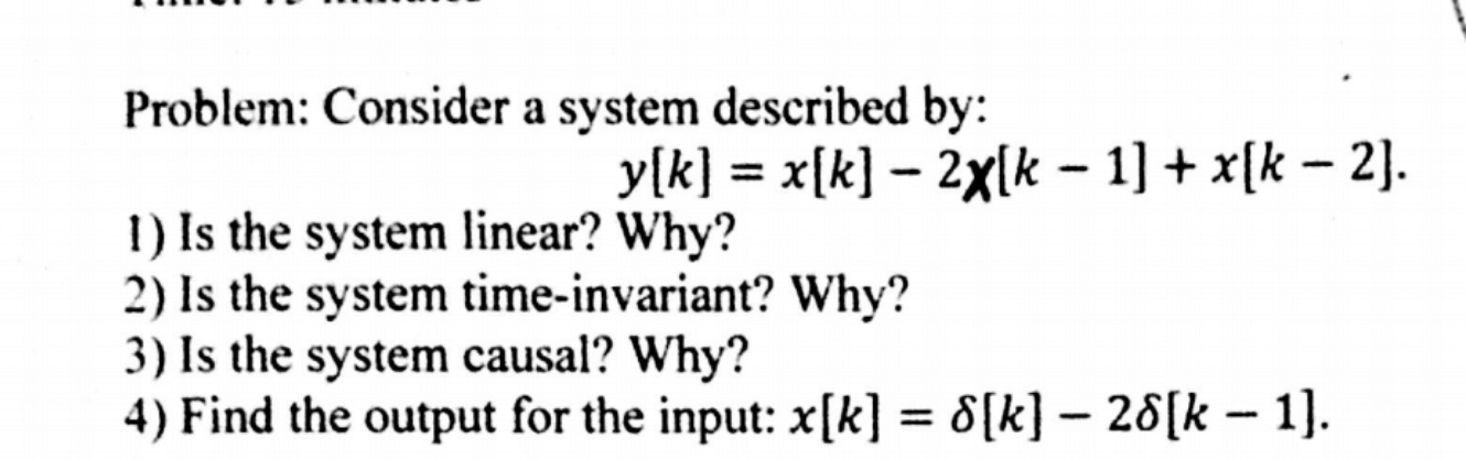 Solved Problem: Consider A System Described By: | Chegg.com