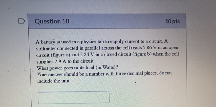Solved Question 10 10 pts A battery is used in a physics lab | Chegg.com