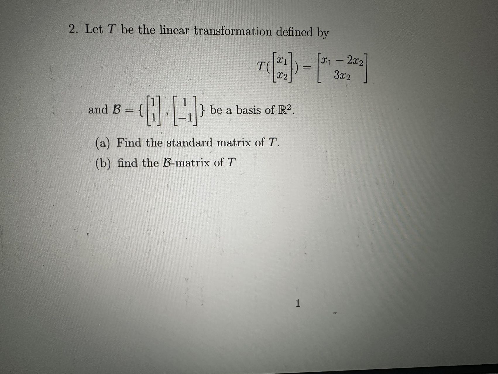 Solved 2. Let T Be The Linear Transformation Defined By | Chegg.com