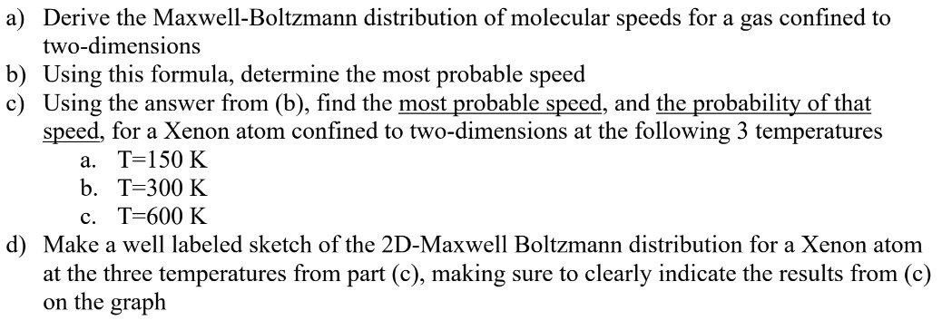 Solved a) Derive the Maxwell-Boltzmann distribution of