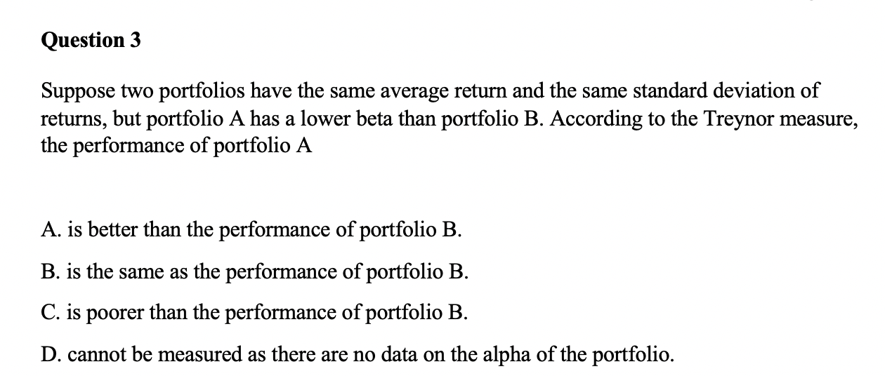 Solved Question 3 Suppose two portfolios have the same