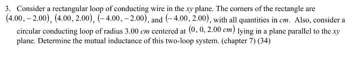 Solved 3. Consider A Rectangular Loop Of Conducting Wire In | Chegg.com