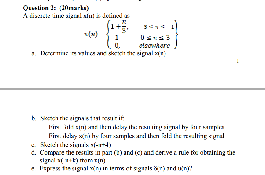 Solved Question 2: (20marks) A discrete time signal x(n) is | Chegg.com