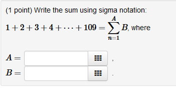 Solved (1 point) Write the sum using sigma notation: | Chegg.com