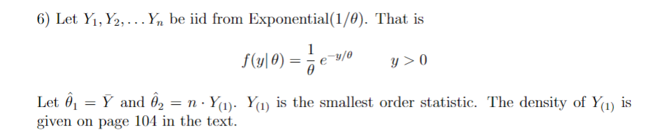 Solved 6) Let Y1,Y2,…Yn be iid from Exponential (1/θ). That | Chegg.com