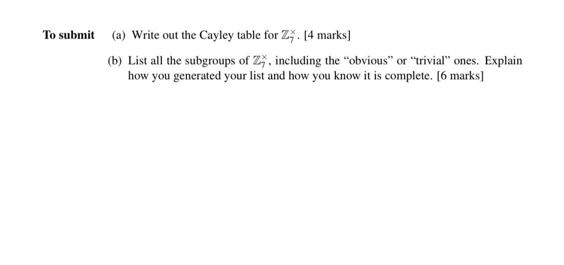 Solved to submit a write out the cayley table for z 4 chegg