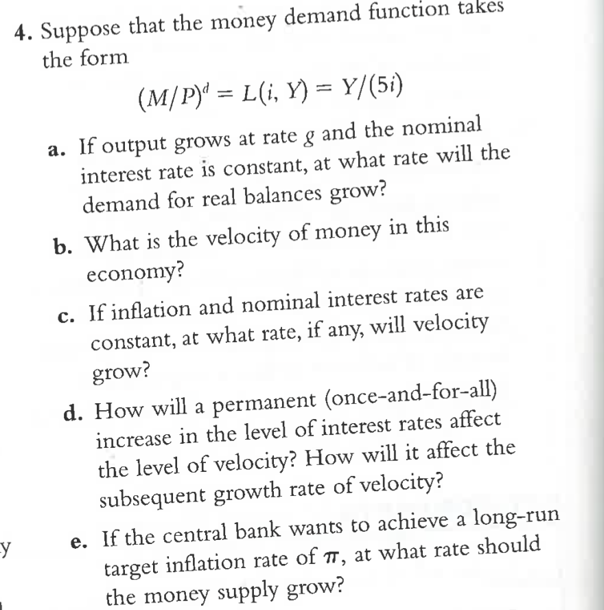 Solved Suppose That The Money Demand Function Takes The Form