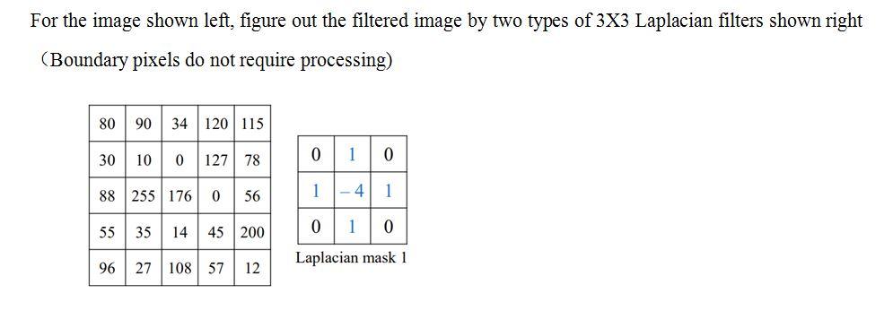 Solved For the image shown left, figure out the filtered | Chegg.com