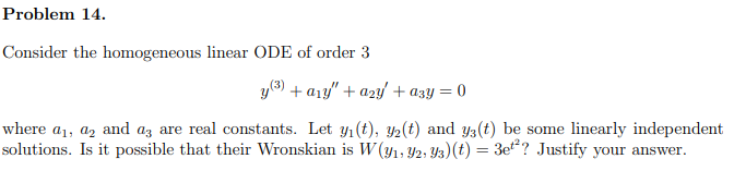 Solved Problem 14. Consider the homogeneous linear ODE of | Chegg.com