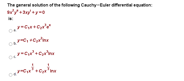 Solved The General Solution Of The Following Cauchy-Euler | Chegg.com