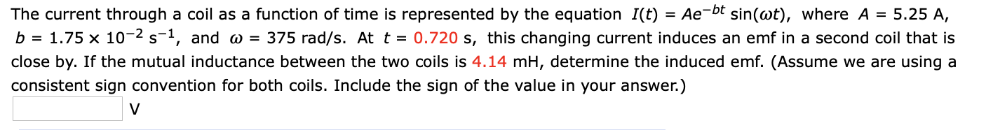Solved The current through a coil as a function of time is | Chegg.com