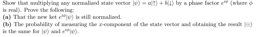 Solved Show that multiplying any normalized state vector | Chegg.com