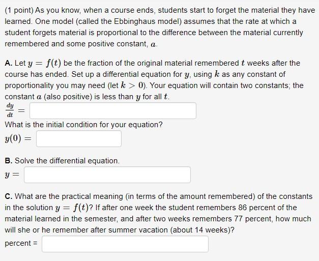 Solved (1 point) As you know, when a course ends, students | Chegg.com