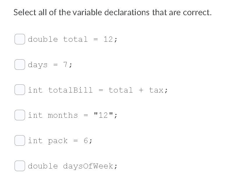 Solved Select all of the variable declarations that are | Chegg.com