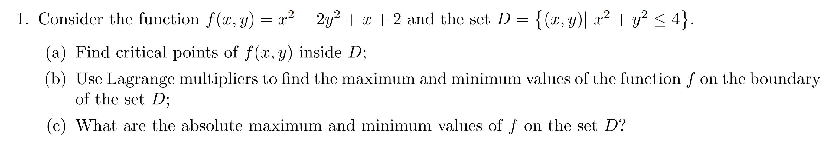 Solved 1. Consider the function f(x, y) = x2 – 2y2 + x + 2 | Chegg.com