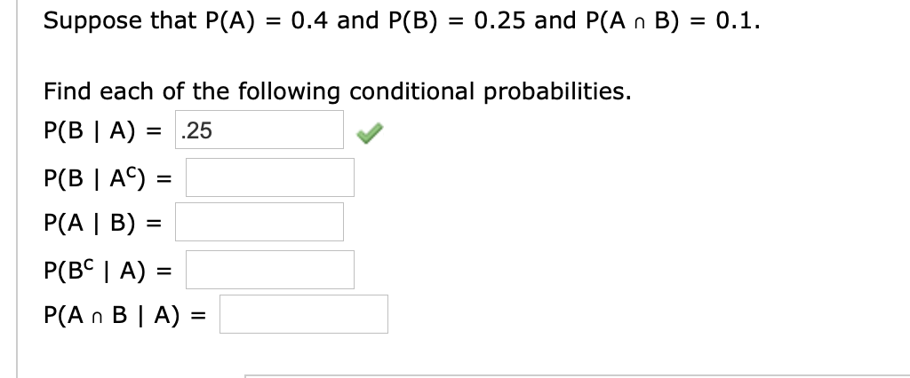 Solved Suppose That P(A) = 0.4 And P(B) = 0.25 And P(A N B) | Chegg.com