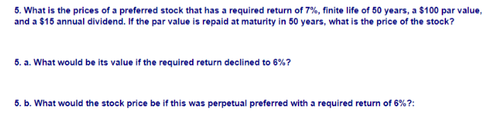 Solved 5. What Is The Prices Of A Preferred Stock That Has A | Chegg.com