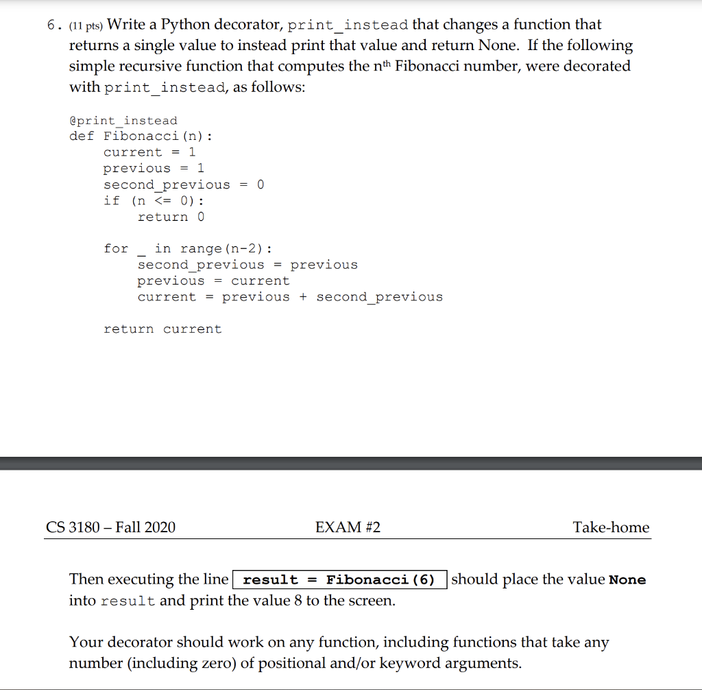 Solved 6. (11 pts) Write a Python decorator, print_instead | Chegg.com
