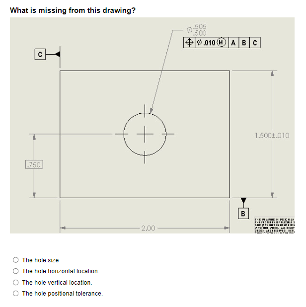 Solved What is missing from this drawing? The hole size The | Chegg.com