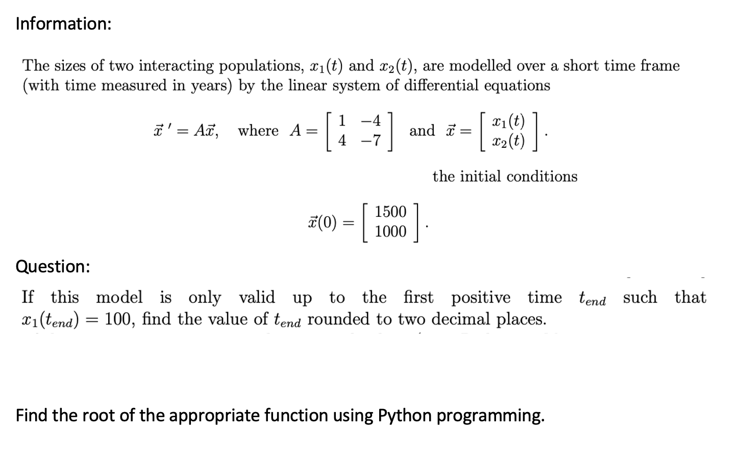 Solved The sizes of two interacting populations, x1(t) and | Chegg.com