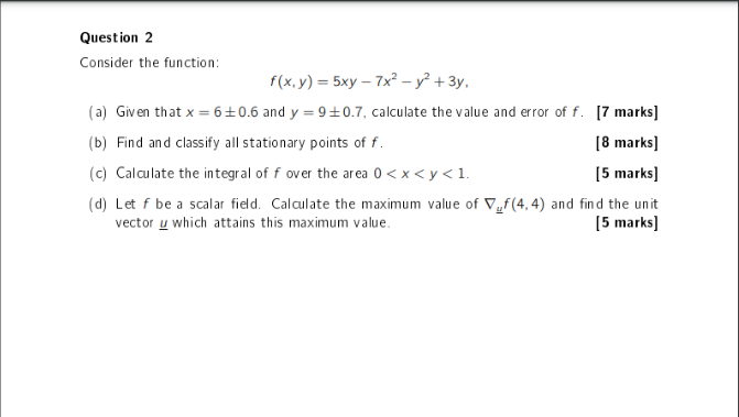 Solved Question 2 Consider the function: f(x,y) = 5xy-7x² - | Chegg.com