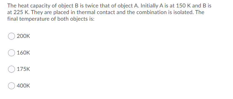 Solved The Heat Capacity Of Object B Is Twice That Of Object | Chegg.com