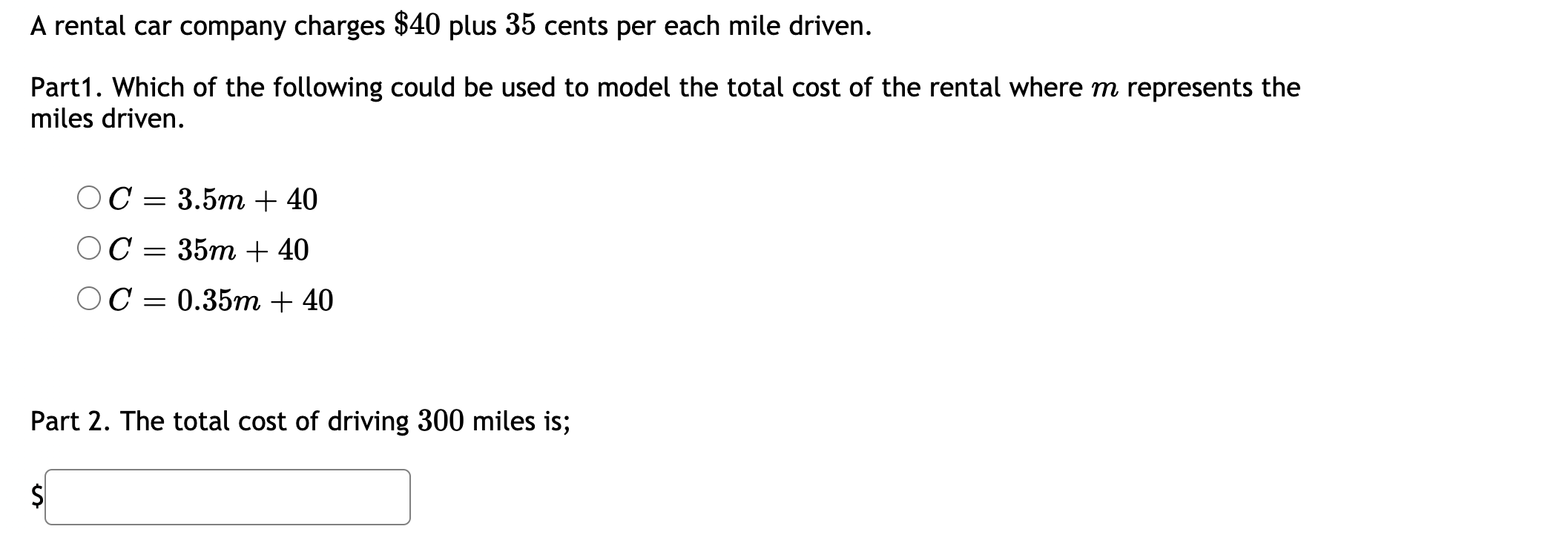 Solved A rental car company charges 40 plus 35 cents per