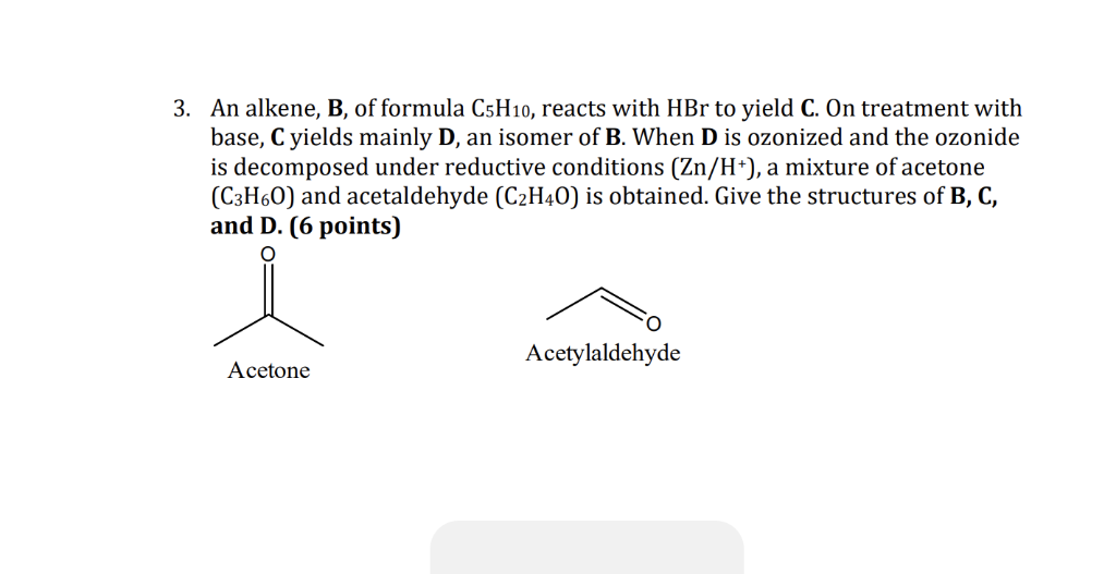 Solved An alkene, B, of formula C5H10, reacts with HBr to | Chegg.com