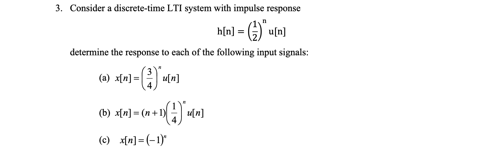 Solved 3. Consider a discrete-time LTI system with impulse | Chegg.com