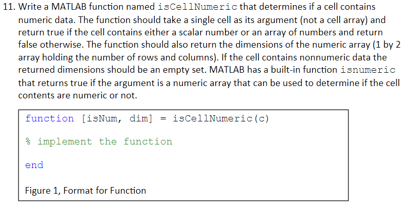 Solved 11. Write a MATLAB function named iscellNumeric that | Chegg.com