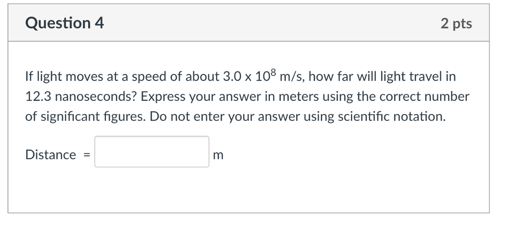 Solved Question4 2 pts If light moves at a speed of about | Chegg.com