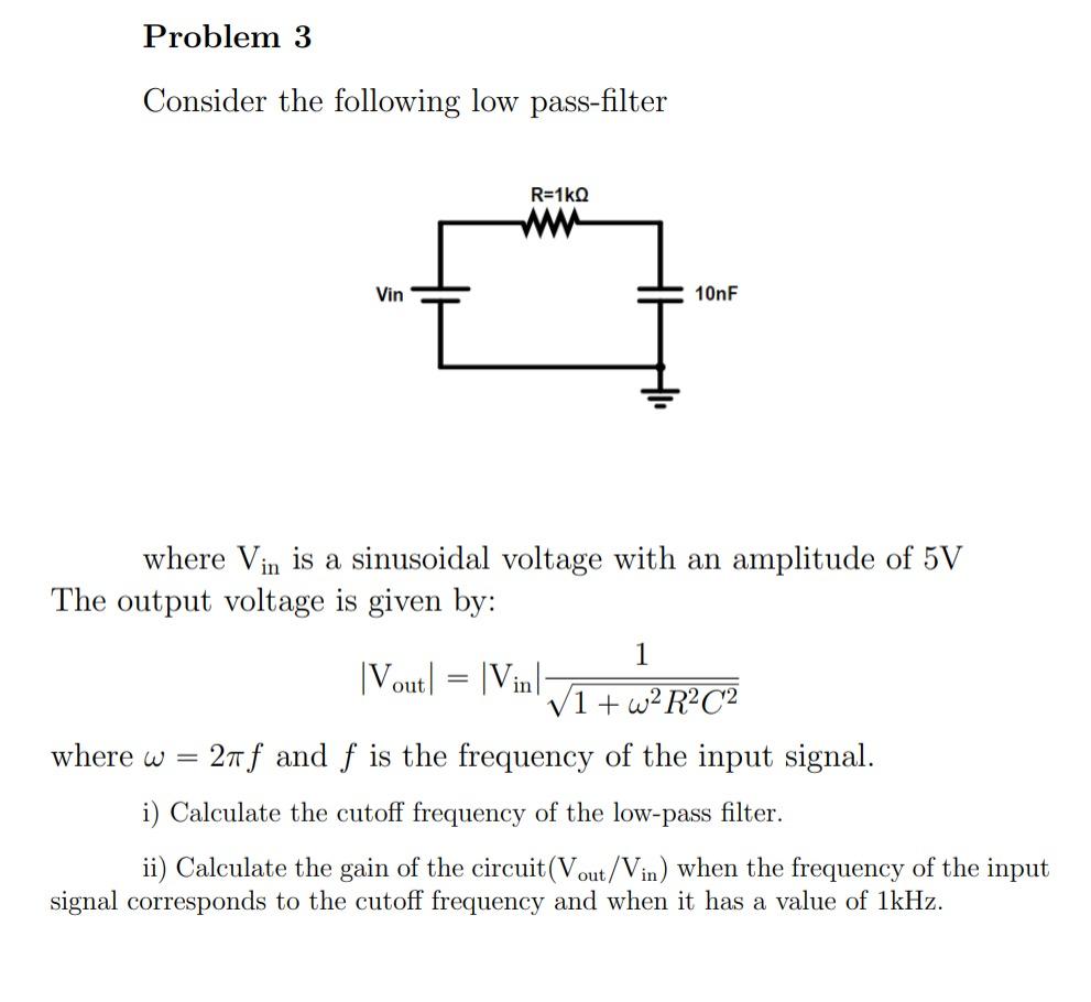Solved Consider the following low pass-filter where Vin is | Chegg.com