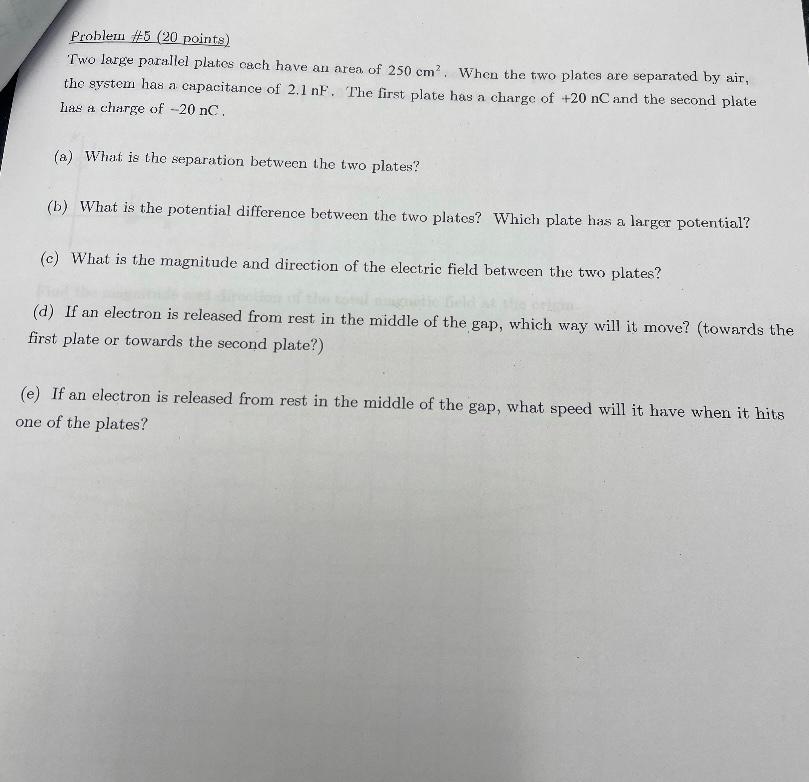 Solved Problem #5 (20 points) Two large parallel plates cach | Chegg.com