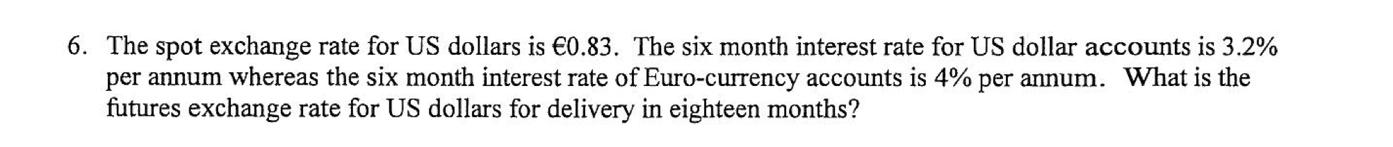 solved-6-the-spot-exchange-rate-for-us-dollars-is-0-83-chegg