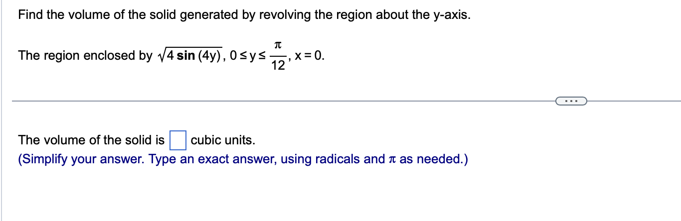 Solved Find the volume of the solid generated by revolving | Chegg.com