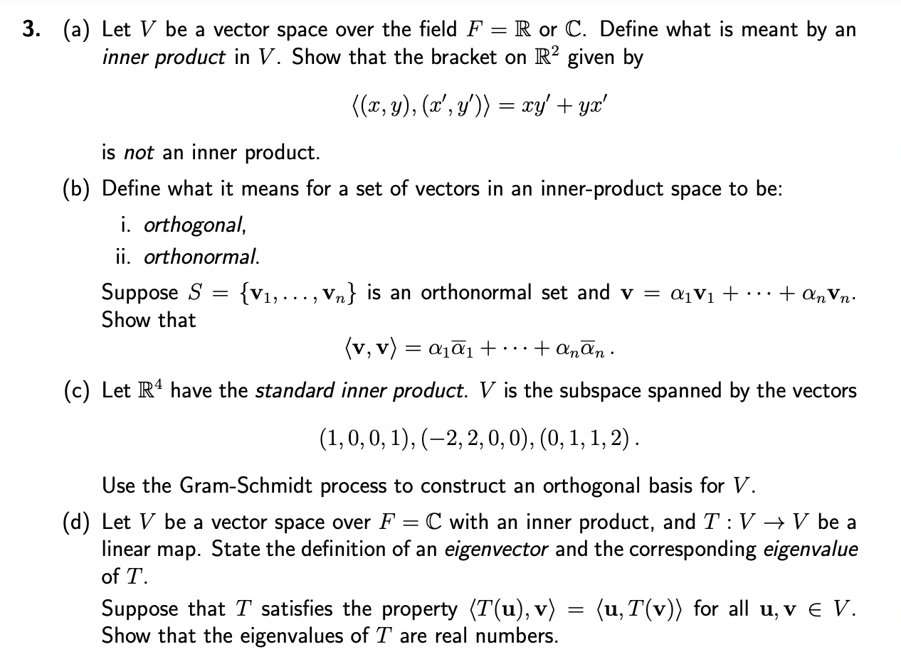 Solved (a) Let V be a vector space over the field F=R or C. | Chegg.com