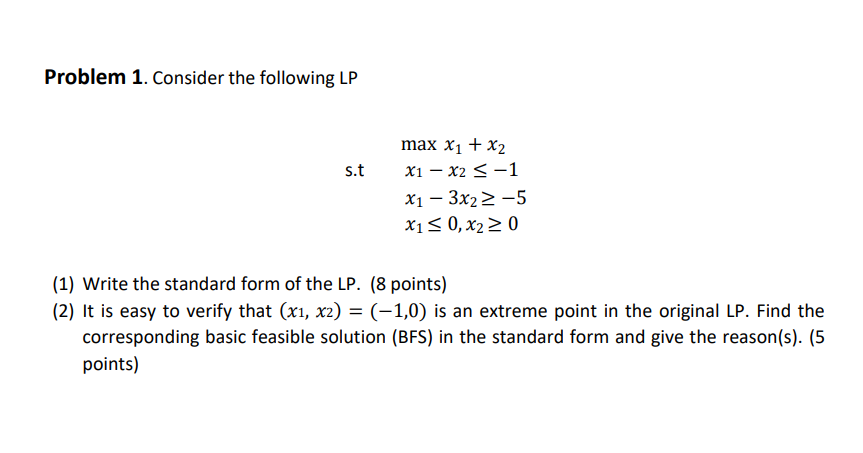 Solved Problem 1. Consider the following LP s.t max X1 + X2 | Chegg.com