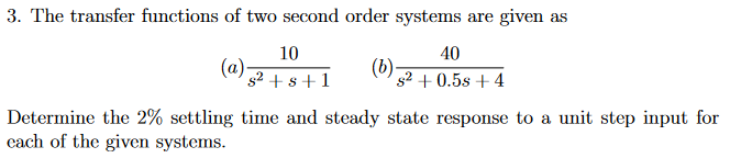 Solved 3. The transfer functions of two second order systems | Chegg.com