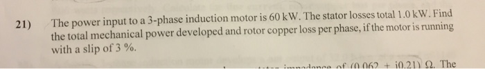 Solved The power input to a 3-phase induction motor is 60 | Chegg.com